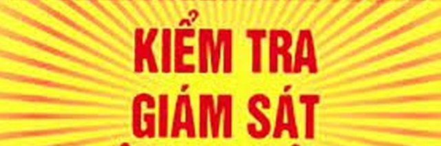 Một số kinh nghiệm thực hiện hiệu quả công tác kiểm tra, giám sát tại Đảng bộ Viện kiểm sát nhân dân tỉnh Lai Châu